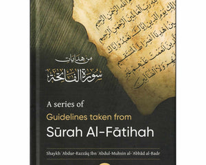 A Series Of Guidelines Taken From Surah Al-Fatihah