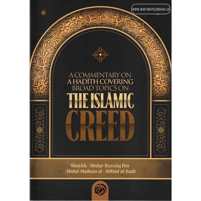 A commentary on a Hadith  Covering broad topics on the Islamic Creed