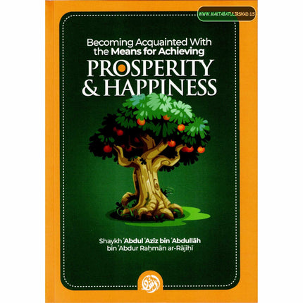 Becoming acquainted with the means for achieving prosperity & happiness