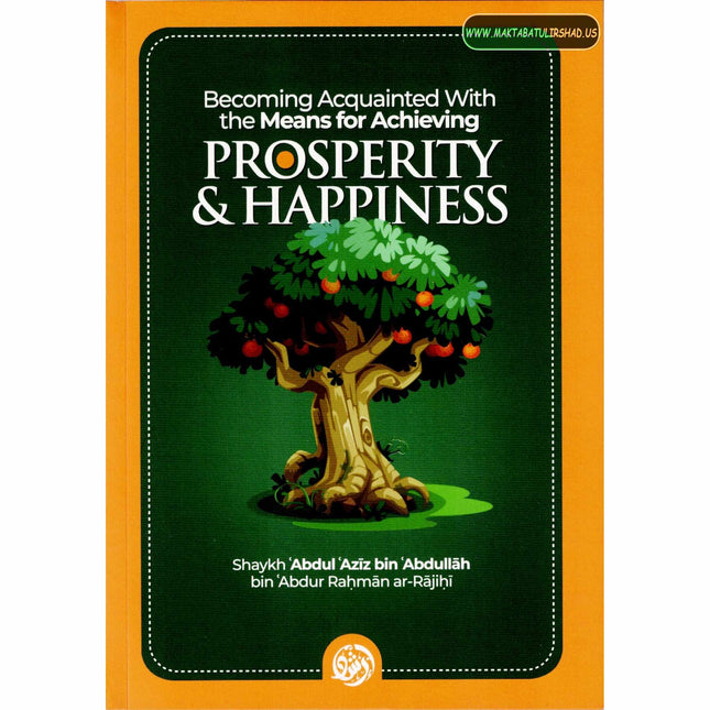 Becoming acquainted with the means for achieving prosperity & happiness