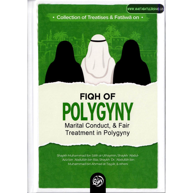 Collection Of Treatises & Fatawa on Fiqh Of Polygyny