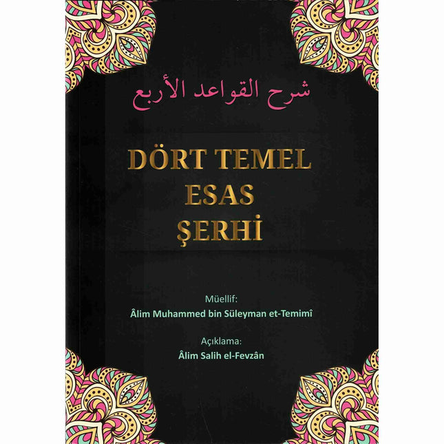 Dört Temel Esas ?erhi by Sulayman Ar-Ruhaylie