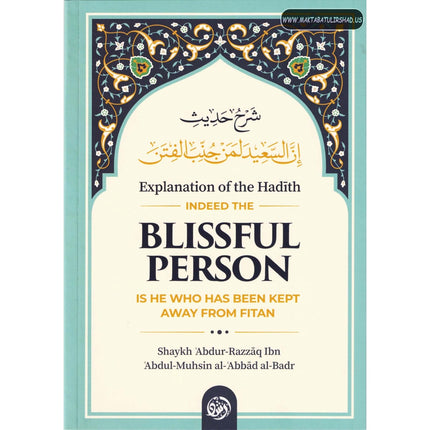 Explanation of The Hadith: Indeed The Blissful Person