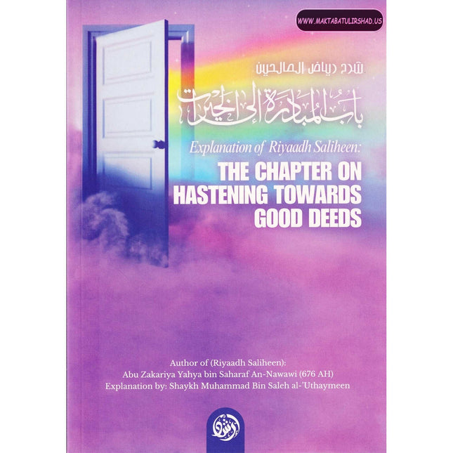 Explantion Of Riyaad Saliheen,The Chapter On Hastening Towards Good Deeds