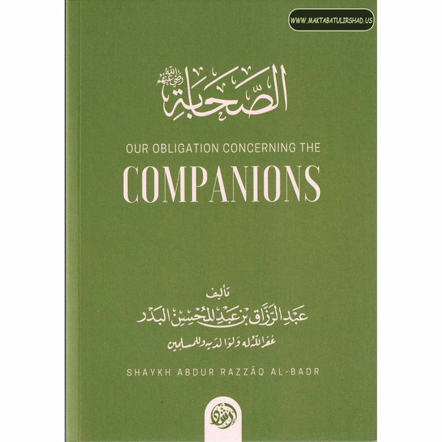 Our Obligation Concerning The Companions