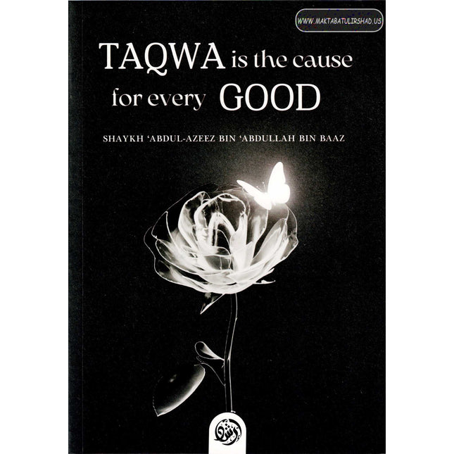 Taqwa Is the Cause for Every Good
