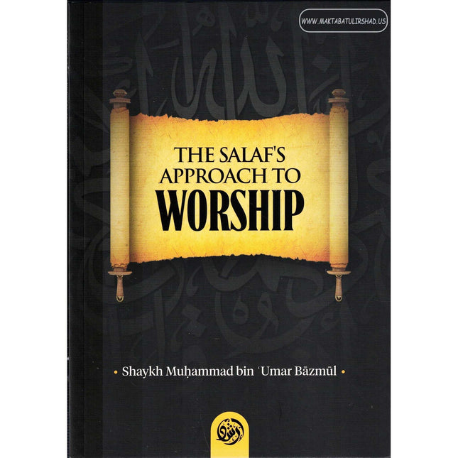 The Salaf's approach to Worship