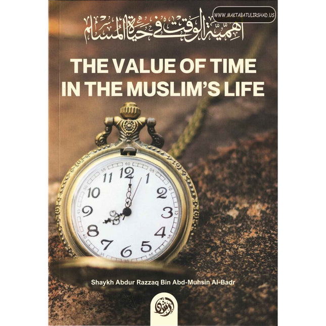 The value of time in the Muslim’s life